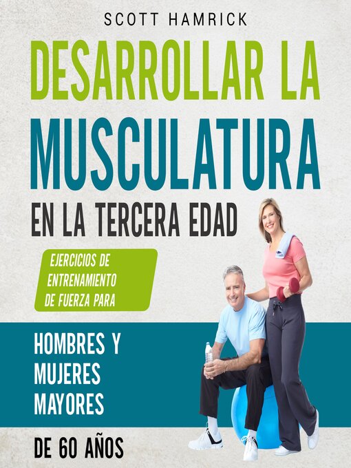 Cover image for Desarrollar la musculatura en la tercera edad